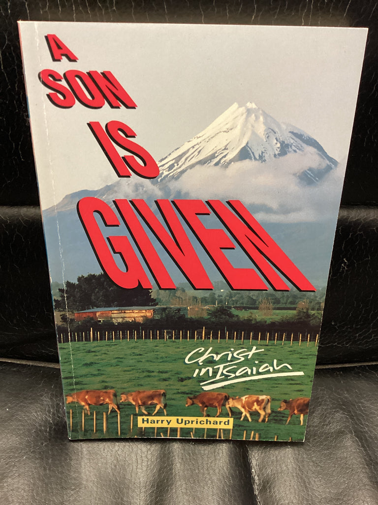 A Son is Given - Christ in Isaiah (Used Copy)