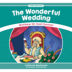 Wonderful Wedding - Matthew 22: God Chooses