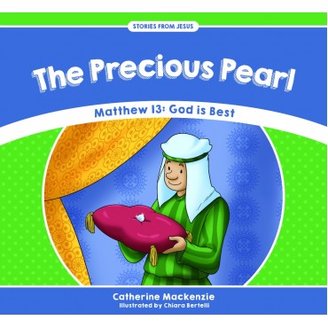 The Precious Pearl, Matthew 13: God is Best
