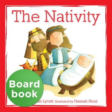 The Nativity (Toddler board book)