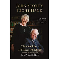 John Stott's Right Hand: The untold story of Frances Whitehead: 2 (Four unique angles on John Stott)