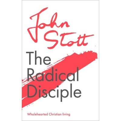 The Radical Disciple