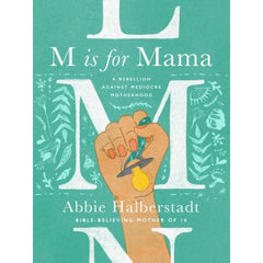 M Is for Mama