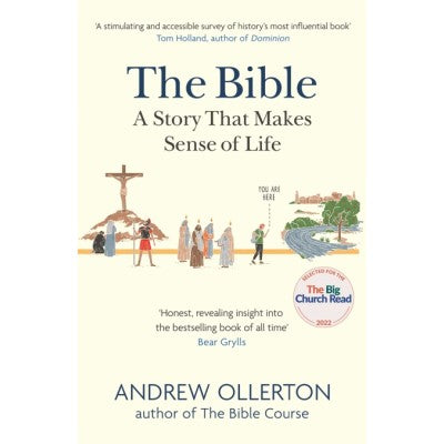 The Bible - A Story that makes sense of Life