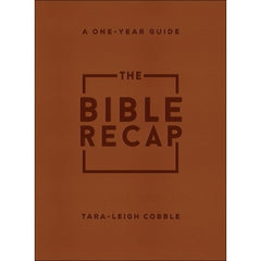 The Bible Recap: A One-Year Guide to Reading and Understanding the Entire Bible, Deluxe Edition - Brown Imitation Leather
