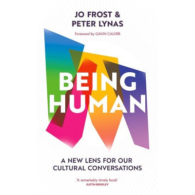 Being Human: A new lens for our cultural conversations