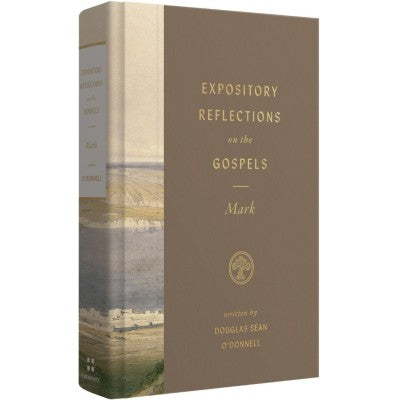 Expository Reflections on the Gospels, Volume 3: Mark