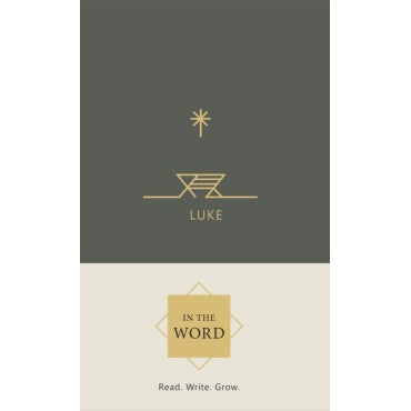 IN THE WORD BIBLE JOURNAL - LUKE