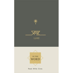 IN THE WORD BIBLE JOURNAL - LUKE