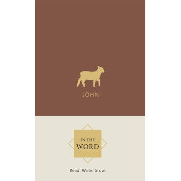 IN THE WORD BIBLE JOURNAL - JOHN