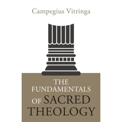 The Fundamentals of Sacred Theology