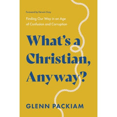 What's a Christian, Anyway?