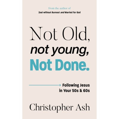 Not Old, Not Young, Not Done