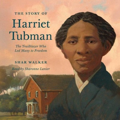 Story of Harriet Tubman, The