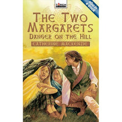 The Two Margarets: Danger on the Hill (Torchbearers)