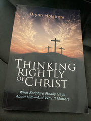 Thinking Rightly of Christ (Used Copy)