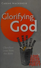 Glorifying God: Obedient Lives from the Bible