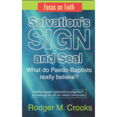 Salvation's Sign and Seal (Focus on Faith S)