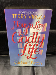How to Live A Godly Life (Used Copy)