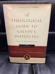 A Theological Guide to Calvin's Institutes (Used Copy)