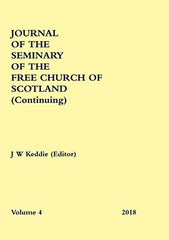Journal of the Seminary of the Free Church of Scotland (Continuing) Volume 4