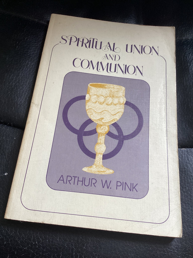 Spiritual Union and Communion (Used Copy)