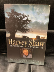 Harvey Shaw - The Work of An Evangelist (Used Copy)