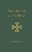 The Calendar and Collects According to the use of The Church of Ireland