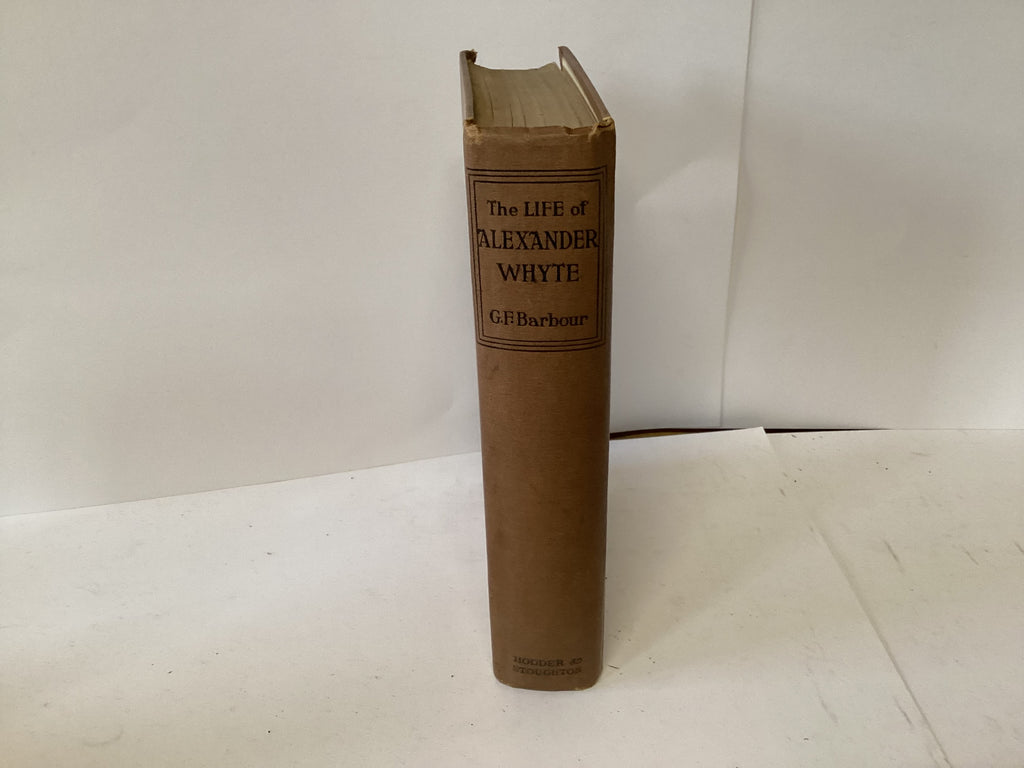 The Life of Alexander Whyte (John Gowan Collection)