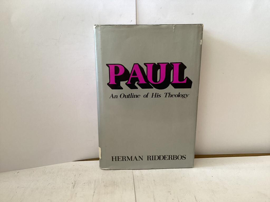 Paul - An Outline of his Theology (The John Gowan Collection)