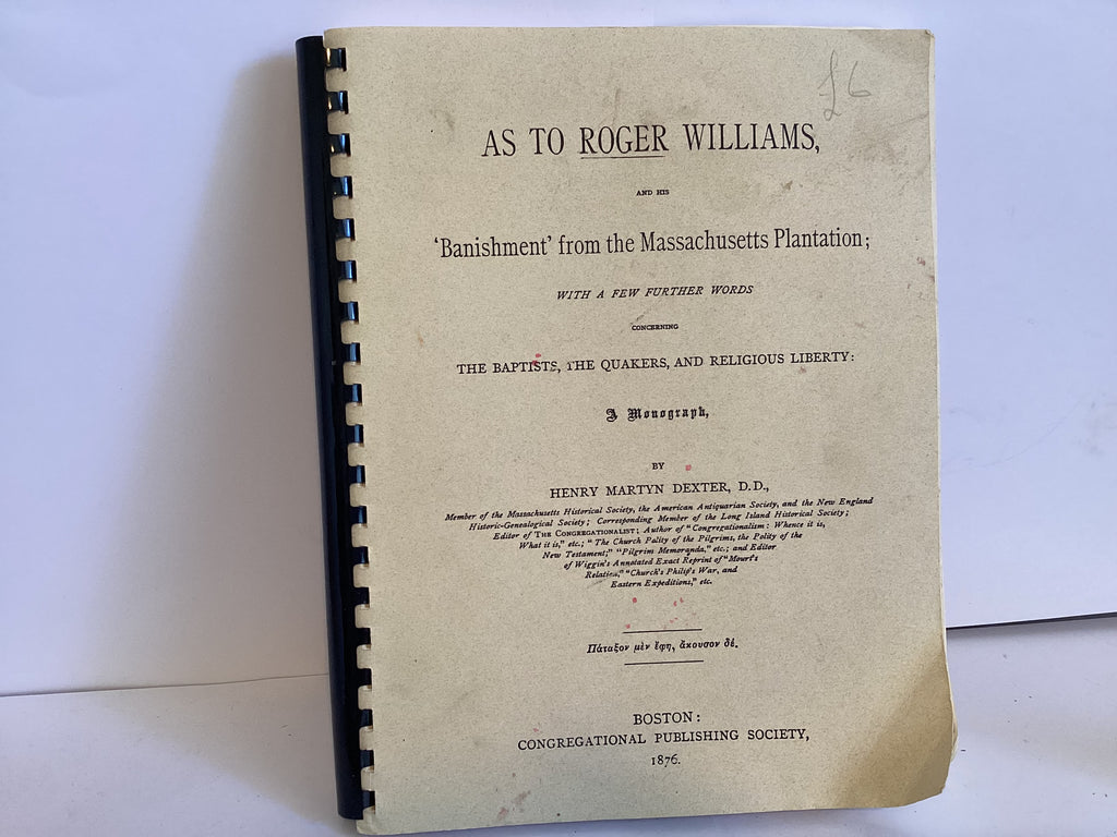 As To Roger Williams and His Banishment from the Massachusetts Plantation (John Gowan Collection)