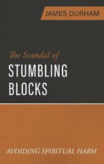 The Scandal of Stumbling Blocks