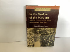 In the Shadow of the Mahatma (John Gowan Collection)
