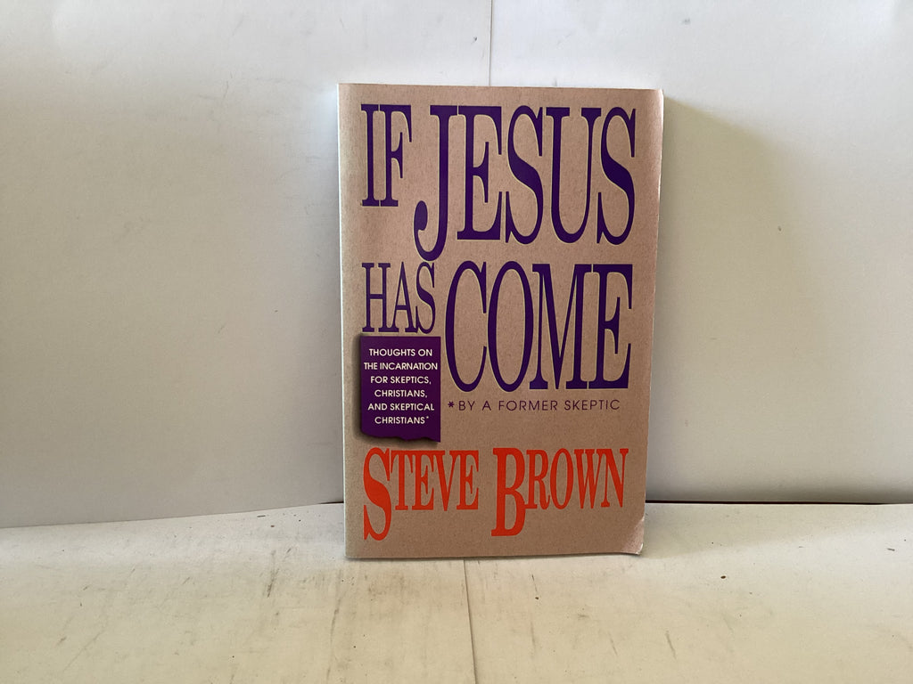 If Jesus Has Come (The John Gowan Collection)