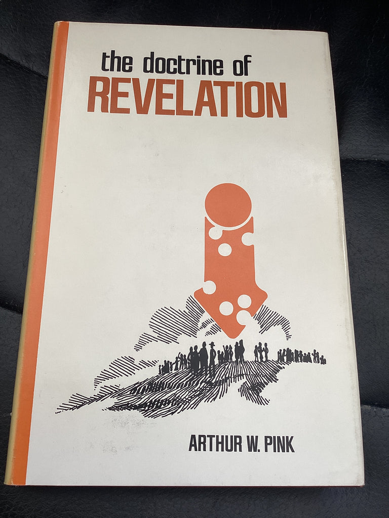 The Doctrine of Revelation (Used Copy)