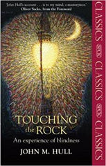 Touching the Rock: An Experience of Blindness