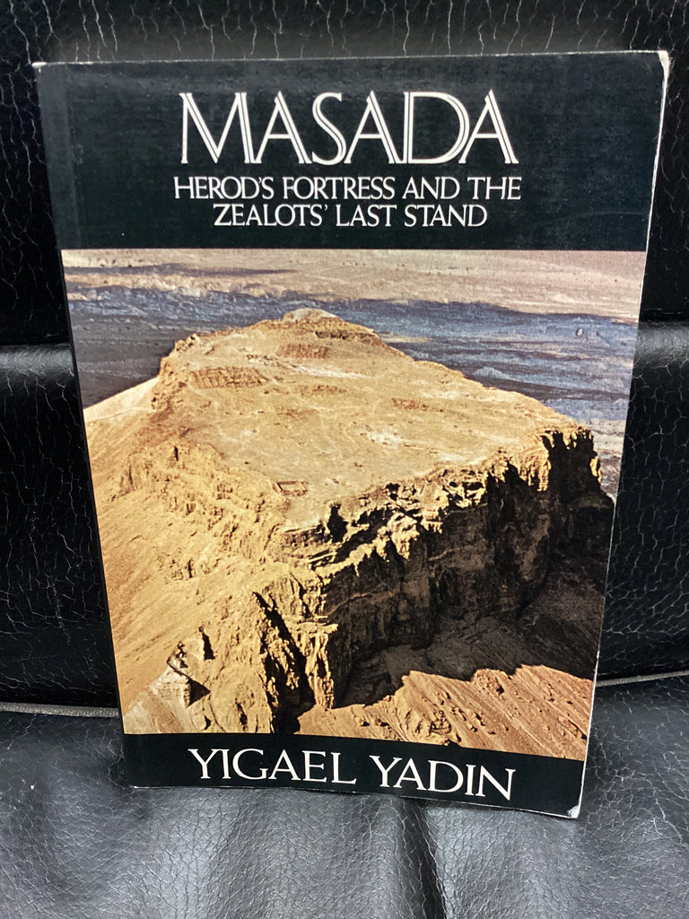 Masada Herod's Fortress and the Zealots Last Stand (Used Copy)