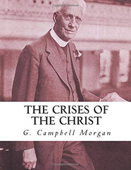 The Crises of the Christ (Used Copy)