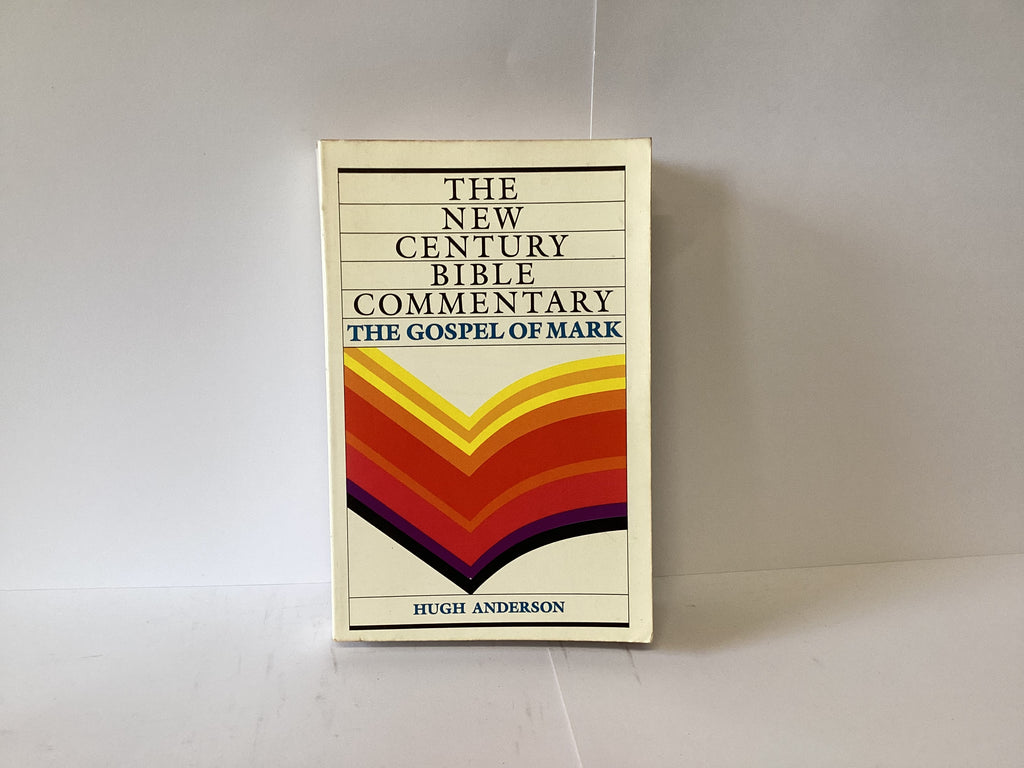 The New Century Bible Commentary: Gospel of Mark (John Gowan Collection)
