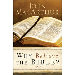 Why Believe The Bible