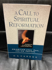 A Call to Spiritual Reformation (Used Copy)