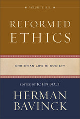 Reformed Ethics: Vol 3