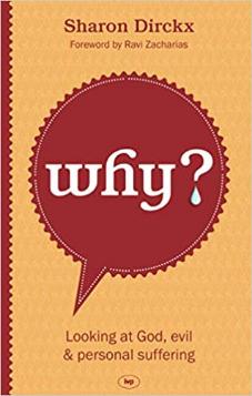 Why?: Looking At God, Evil & Suffering