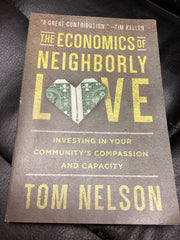 The Economics of Neighborly Love (Used Copy)