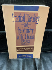 Practical Theology and the Ministry of the Church: Essays in Honor of Edmund P. Clowney (Used Copy)