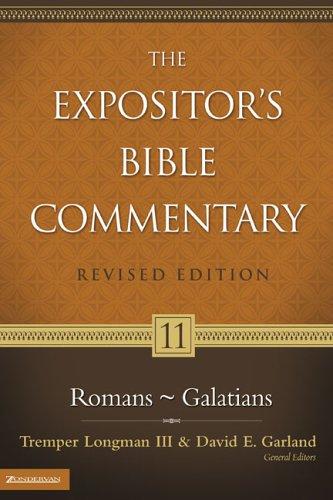Expositor’s Bible Commentary: Volume 11 Romans - Galatians (The Expositor's Bible Commentary)