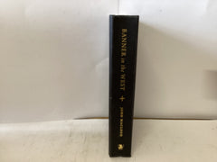 Banner in the West (The John Gowan Collection)