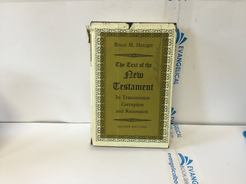 The Text of the New Testament It’s Transmission Corruption and Restoration 2nd Edition (The John Gowan Collection)