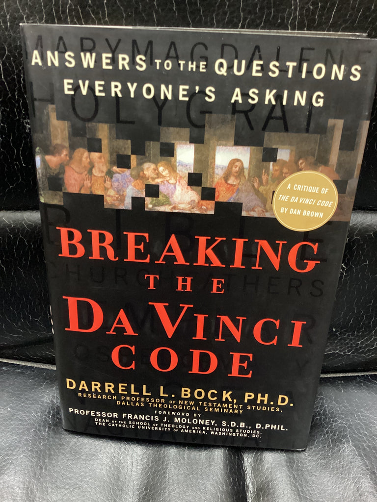 Breaking the Da Vinci Code: Answering the Questions Everybody's Asking (Used Copy)