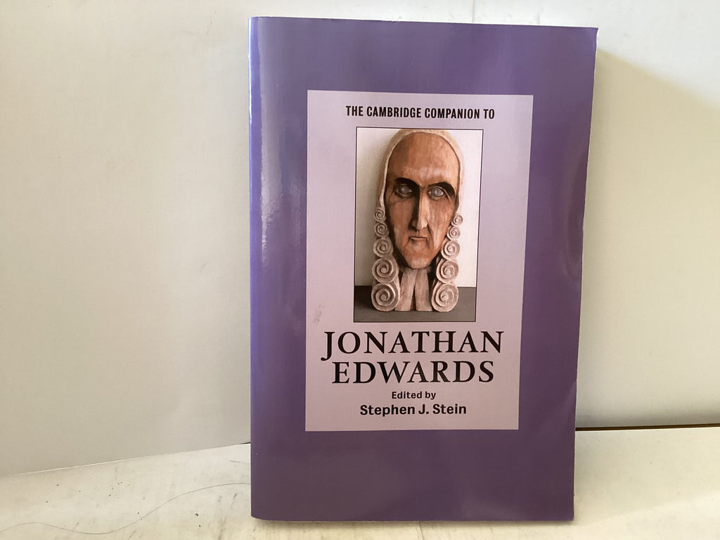 The Cambridge Companion to Jonathan Edwards (The John Gowan Collection)